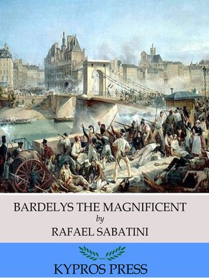 cover image of Bardelys the Magnificent